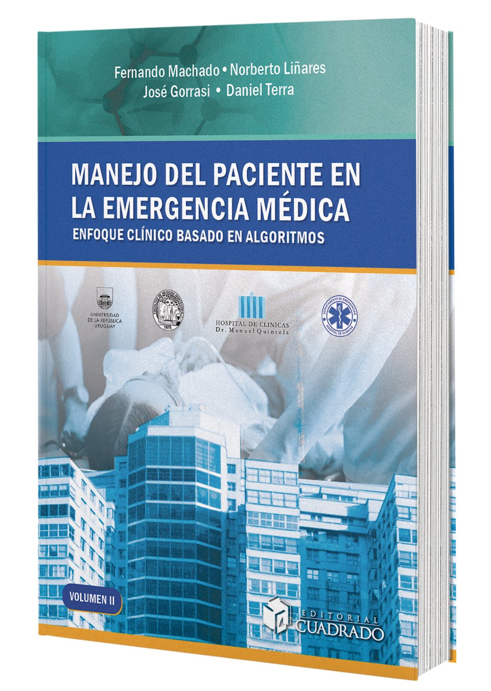 MANEJO DEL PACIENTE EN LA EMERGENCIA MÉDICA ENFOQUE CLÍNICO BASADO EN ALGORITMOS