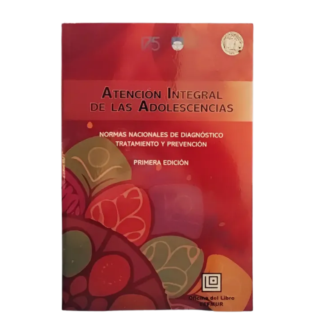 Atención Integral de las Adolescencias. 1ª Edición. Prof. Dra. Loreley García.