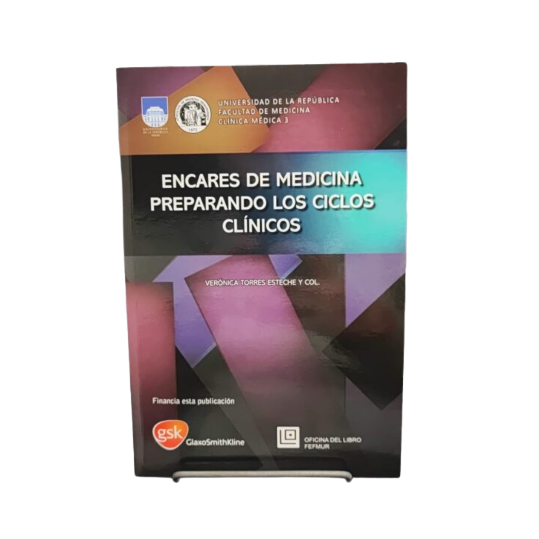 Encares de Medicina Preparando los Ciclos Clínicos. Dra. Verónica Torres - tomo 1